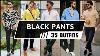 35 Ways To Style Black Pants In Summer 2024 Men S Fashion