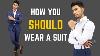 4 Secrets To Look Sexier In A Suit