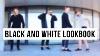 Black And White Lookbook Mens Fashion