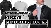 Men S Minimalist Style How To Create Your Monochrome Wardrobe Trend Tested Ad