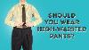 Should You Wear High Waisted Pants Trouser Rise Guide