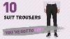 Suit Trousers Top 10 Collection Suits Blazers Uk 2017